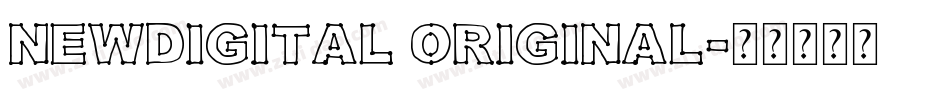 NewDigital Original字体转换